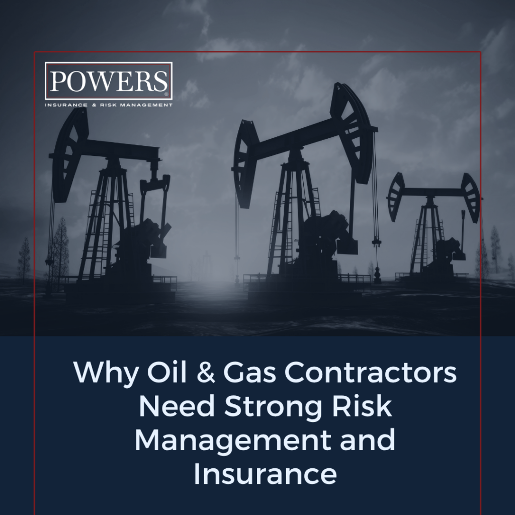 powers insurance, risk management, commercial, contractors, oil, gas, liability